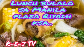 Lunch bulalo sa Manila plaza Riyadh ksaUL246rejvlog [upl. by Leuneb]