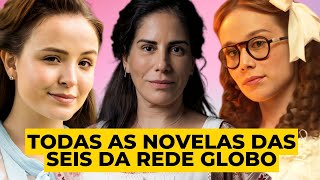 TODAS AS NOVELAS DAS 6 DA TV GLOBO 19712024 [upl. by Artur]