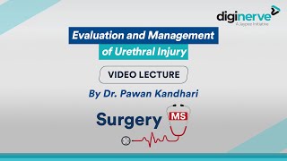 Boost your Surgical skills with Evaluation and Management of Urethral Injury by Dr Pawan Kandhari [upl. by Mcgannon472]