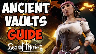 Sea of Thieves How to complete the Ancient Vaults  Full Guide [upl. by Sergo256]