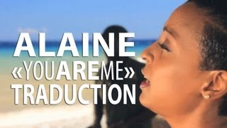 Alaine  You Are Me VOSTFR [upl. by Ellehcem]