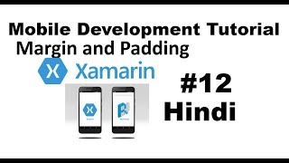 XamarinForms Tutorial For Beginners 12  Margin and Padding in Hindi [upl. by Arlin]