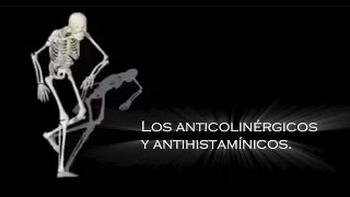 Los Antihistamínicos y Anticolinérgicos [upl. by Batty]