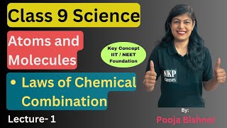 Class 9  Atoms and Molecules  Chapter 3  Introduction Laws of Chemical Combination [upl. by Dlareme]