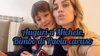 auguri a Michele❤️ bimbo di Paola caruso🥰 [upl. by Mosi518]