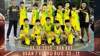 QUẬN 7 VS THỦ ĐỨC BÁN KẾT GIẢI BÓNG RỔ HKPĐ TP 2023 NAM KHỐI 67 [upl. by Iniffit]