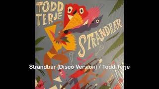 Strandbar Disco Version  Todd Terje nudisco disco toddterje [upl. by Khalin368]