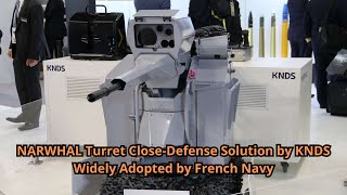 NARWHAL Turret Close Defense Solution by KNDS Widely Adopted by French Navy [upl. by Nace]