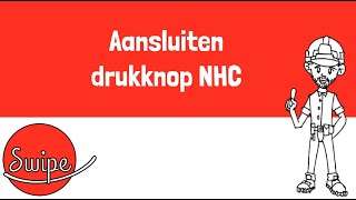 Swipe Elektriciteit  Aansluiten drukknop NHC [upl. by Aihpled]