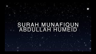 Surah Munafiqun Abdullah Humeid NEW RECITATION [upl. by Atiuqet]