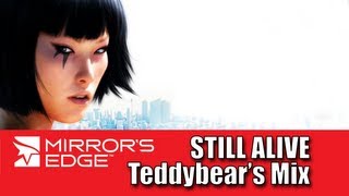 Mirrors Edge Still Alive Lisa Miskovsky  Still Alive Teddybears Mix [upl. by Hanna322]