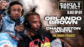 ORLANDO BROWN VS CHARLESTON WHITE  THE DANZA PROJECT S03 EP01 [upl. by Etnoj]