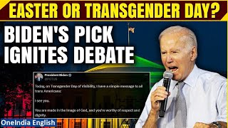 Biden Greets Americans With Transgender Day Instead Of Easter Sparking Criticism Oneindia News [upl. by Khai887]