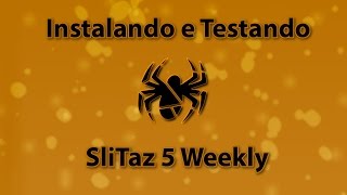 Instalando e Testando o Slitaz Weekly [upl. by Jenks]