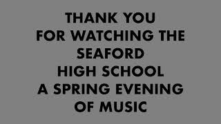 Seaford High School A Spring Evening of Music [upl. by Eckel]