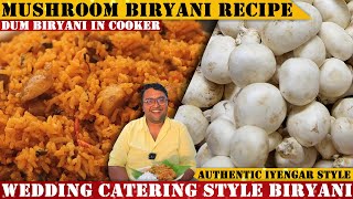 ಮದುವೆ ಮನೆ ಶೈಲಿಯ ಮಶ್ರೂಮ್ ಬಿರಿಯಾನಿ  Perfect Mushroom Biryani Recipe By RVR Vinay Srinivas  Iyengar [upl. by Lednyk]