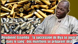 Dieudonné Essomba  la succession de Biya se jouera dans le sng des munitions se préparent déjà [upl. by Crispas]