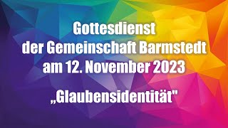 Gottesdienst am 12112023 [upl. by Aihsenad160]