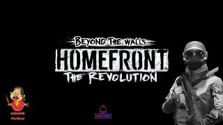 Beyond The Walls Homefront the revolution Gameplay By Gamer Aunty [upl. by Nevaed108]