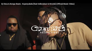 Dj Obza amp Bongo Beats  Kuyenyukela feat Indlovukazi amp Mvzzle Official Music Video [upl. by Aldarcie]