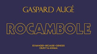 Gaspard Augé  Rocambole Official Audio [upl. by Ernesta185]