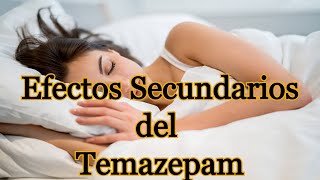 Efectos Secundarios del Temazepam [upl. by Market]