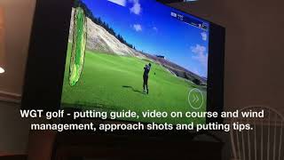 WGT golf putting guide video on course and wind management approach shots and putting tips [upl. by Pepita]