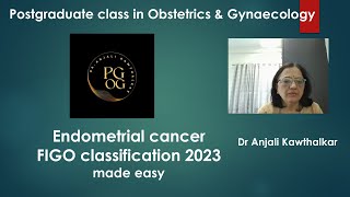 Endometrial cancer FIGO staging 2023 made easy by Dr Anjali Kawthalkar [upl. by Idac]