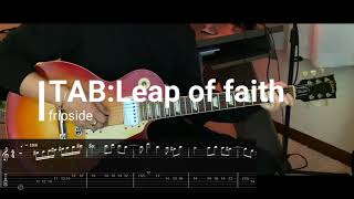 【TAB】Leap of faith  fripside 弾いてみた（Guitar Solo Cover） [upl. by Eet]