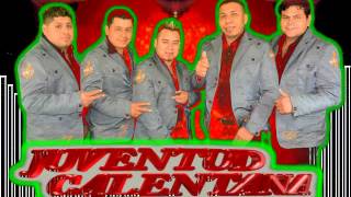 ESE LOCO SOY YO JUVENTUD CALENTANA [upl. by Candace]