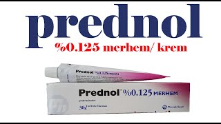 PREDNOL Krem Nedir Niçin Kullanılır Nasıl Kullanılır Yan Etkileri Nelerdir [upl. by Manbahs]