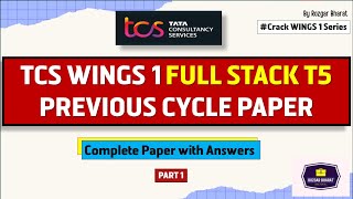 TCS WINGS 1 FULL STACK T5 PYQs  Complete Paper Discussion  Part 1 [upl. by Juster274]