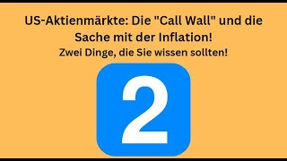 USAktienmärkte Die quotCall Wallquot und die Sache mit der Inflation Marktgeflüster [upl. by Tatiania]