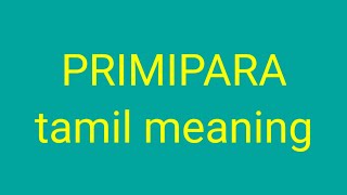 PRIMIPARA tamil meaningsasikumar [upl. by Ahsitniuq]