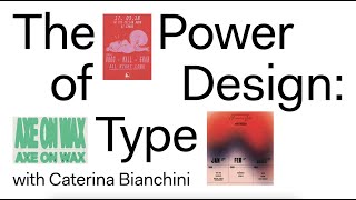 The Power of Type in Design with Caterina Bianchini [upl. by Nyliram]