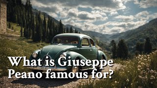 What is Giuseppe Peano famous for  Philosophy [upl. by Aiciled]