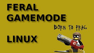 Linux GameMode de Feral Interactive TUTO et explications [upl. by Apul367]