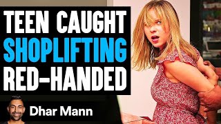 TEEN CAUGHT SHOPLIFTING RedHanded She Lives To Regret It  Dhar Mann [upl. by Ldnek173]