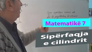 Matematika 7 Sipërfaqja e cilindrit [upl. by Jonis]