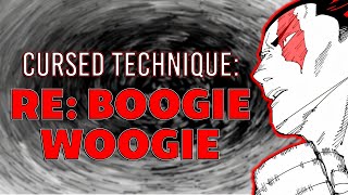 Re Boogie Woogie Explained  Jujutsu Kaisen [upl. by Chlores]