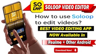 How to use soloop video editor app Complete Tutorial Best Video Editor AppDownload in Any Android [upl. by Forras616]