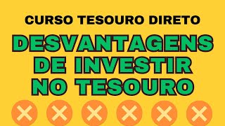 RISCOS DE INVESTIR NO TESOURO DIRETO  CURSO TESOURO DIRETO 100 GRATUITO [upl. by Monro]