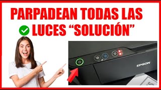 TODAS LAS LUCES PARPADEAN EPSON [upl. by Lasley]