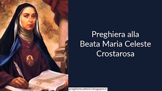 Preghiera alla Beata Maria Celeste Crostarosa [upl. by Ahseei]