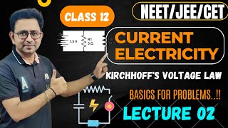 Kirchhoffs Voltage law  Current Electricity  L02  physics [upl. by Ennaer]