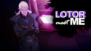 Voltron  Lotor  Meet Me [upl. by Hook]