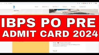 IBPS PO PRE ADMIT CARD 2024 [upl. by Phebe]