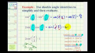 Examples Simplify and Evaluate a Trig Expression Using a Double Angle Identity [upl. by Noreik]