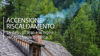 Accensione riscaldamento ecco il calendario [upl. by Ayhdnas32]