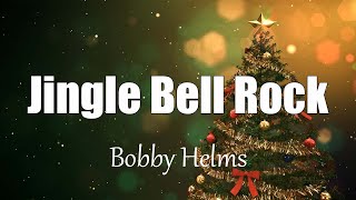 Bobby Helms  Jingle Bell Rock Lyrics [upl. by Garlaand]